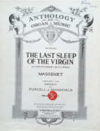 Massenet, J. - The Last Sleep of the Virgin